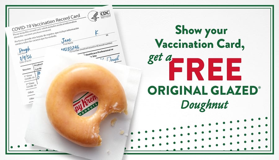Krispy Kreme is offering free doughnuts to anyone who shows a COVID-19 vaccination card.